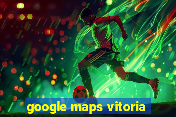 google maps vitoria